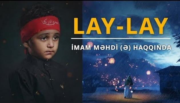 Lay-Lay  (İmam Məhdi (ə) haqqında)